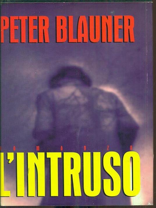 L' intruso - Peter Blauner - copertina