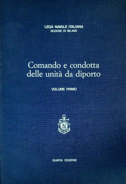 Comando e condotta delle unità da diporto Vol 1
