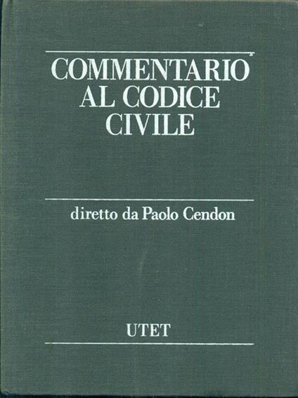 Commentario al Codice civile - Paolo Cendon - copertina