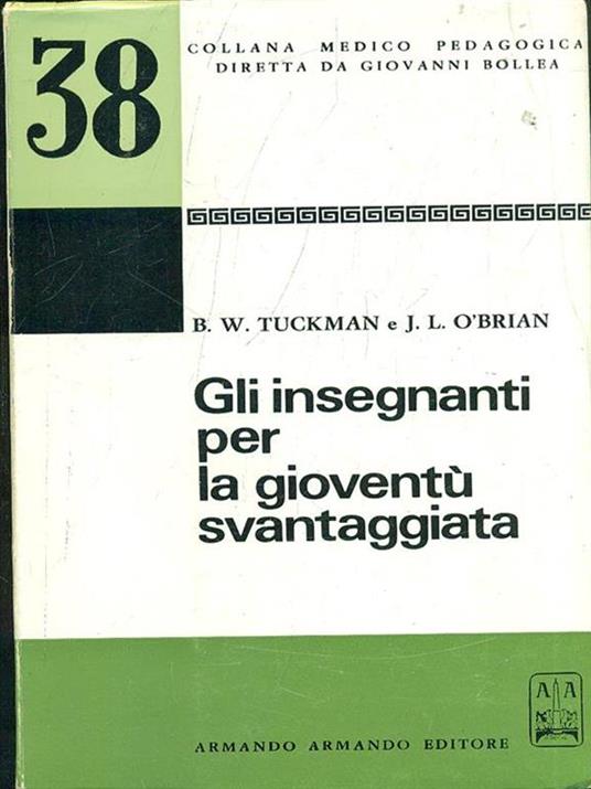 Gli insegnamenti per la gioventù svantaggiata - B.W. Tuckman,J. L. òBrian - copertina