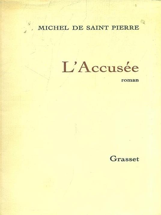 L' Accusee - Michel de Saint-Piere - copertina