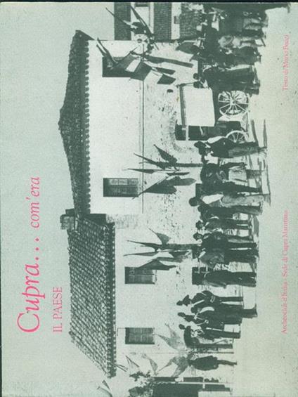 Cupra. com'era. Il paese - Mario Bucci - copertina