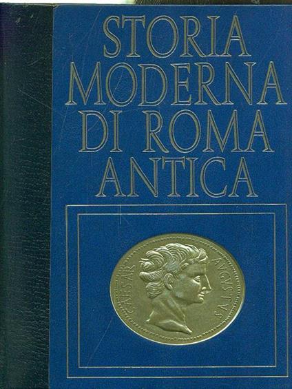 Storia moderna di Roma antica. anarchia e restaurazione - Jean de Meung - copertina