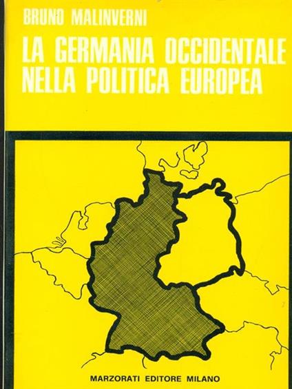 La Germania Occidentale nella politica europea - Bruno Malinverni - copertina