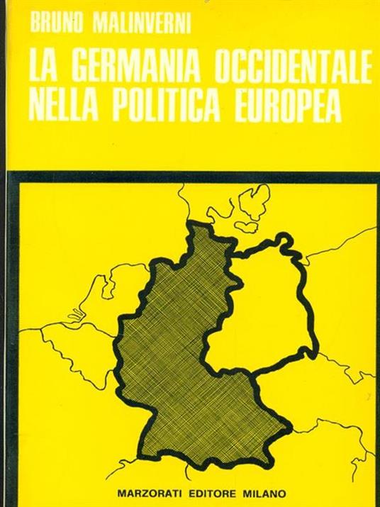 La Germania Occidentale nella politica europea - Bruno Malinverni - copertina