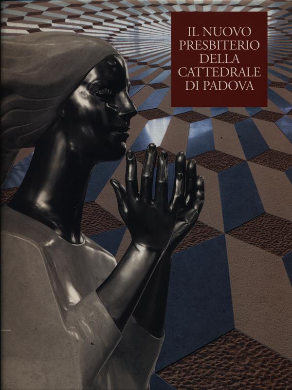 Il nuovo presbiterio della cattedrale di Padova