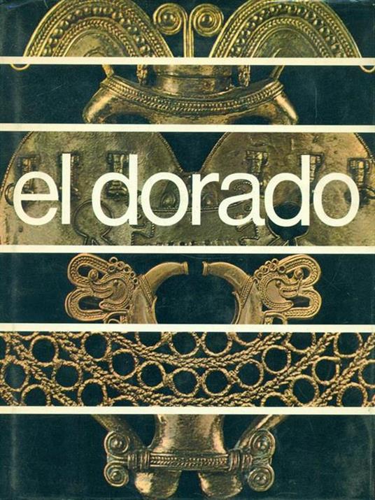 El Dorado. In lingua inglese - Antonio Panesso - copertina