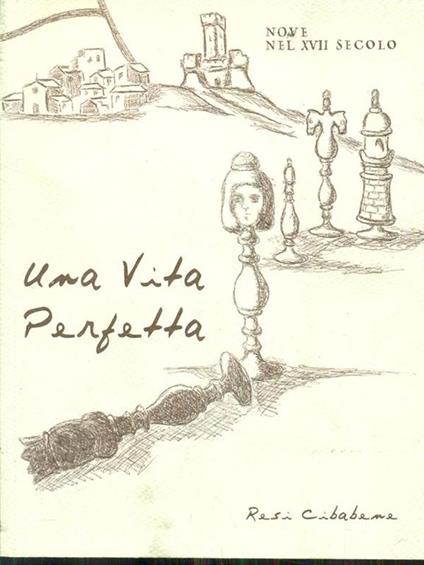 Una vita perfetta - Resi Cibabene - copertina
