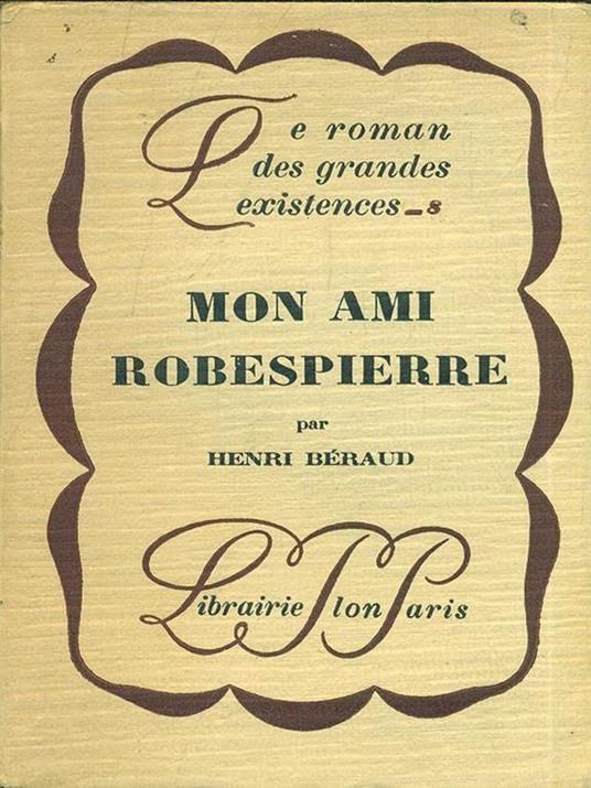 Mon ami Robespierre - Henri Béraud - copertina