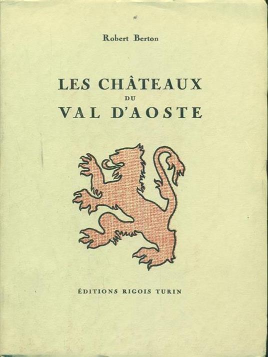 Les chateaux du Val d'Aoste - Robert Berton - copertina