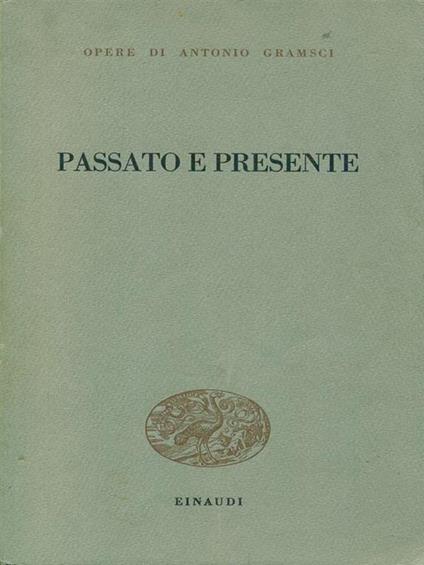 Passato e presente - Antonio Gramsci - copertina