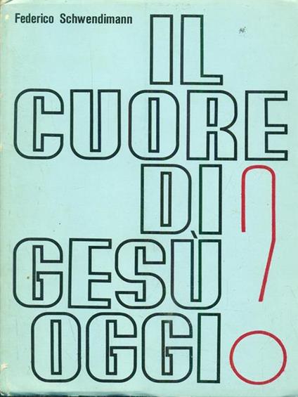 Il cuore di Gesù oggi? - copertina