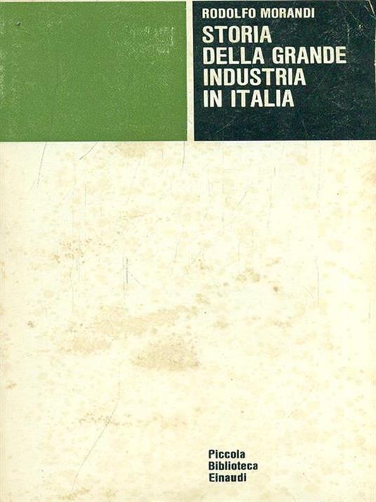 Storia della grande industria in Italia - Rodolfo Morandi - copertina