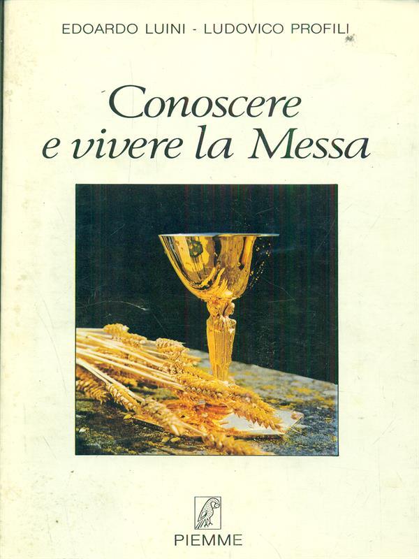 Conoscere e vivere la Messa