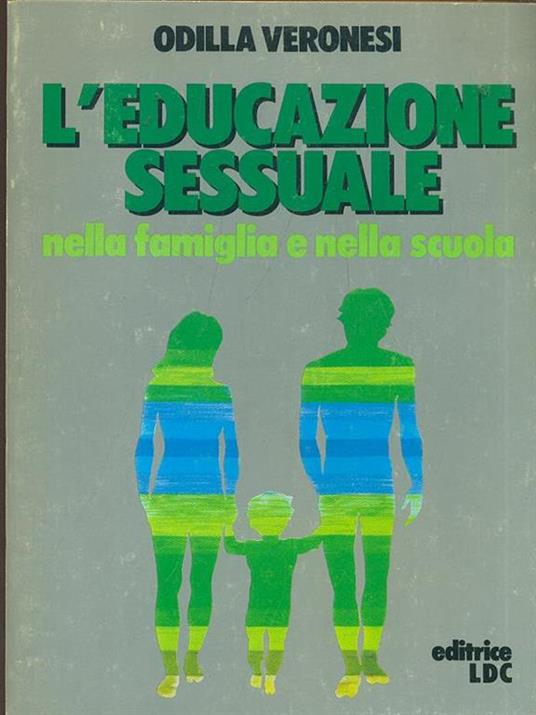 L' educazione sessuale nella famiglia - Odilla Veronesi - copertina