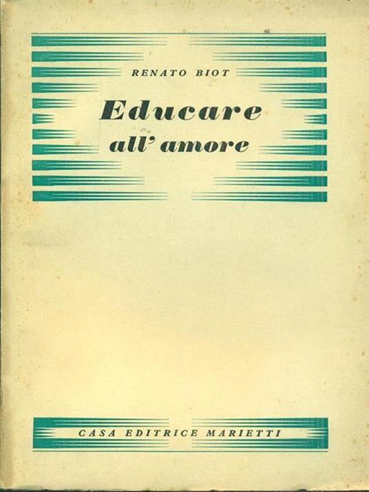 Educare all' amore - Renato Biot - copertina