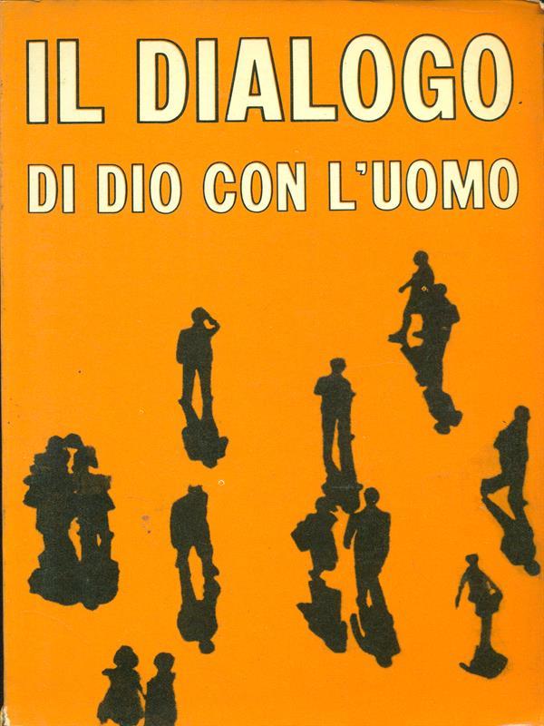 Il dialogo di Dio con l'uomo