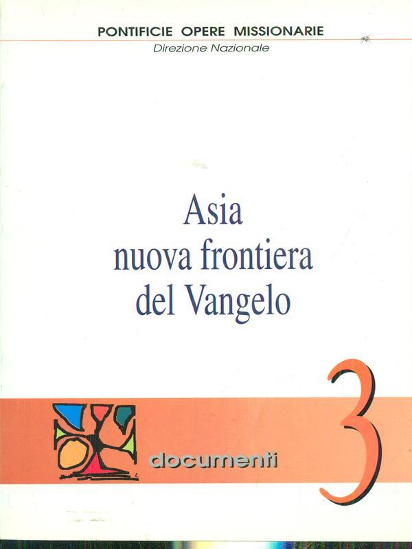 Asia nuova frontiera del Vangelo