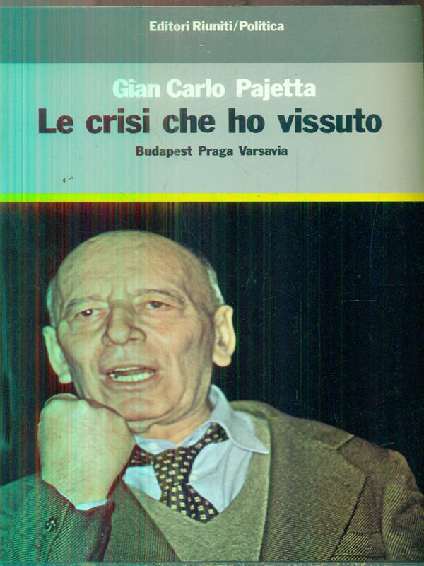 Le crisi che ho vissuto
