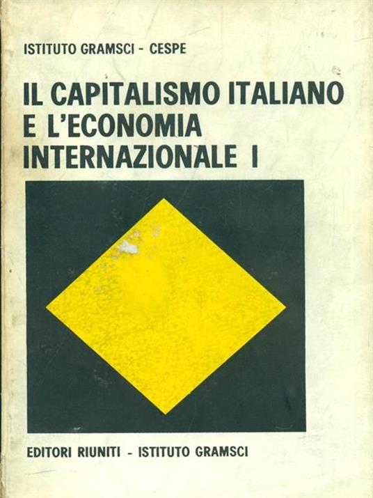 Il capitalismo italiano e l'economia internazionale. 2 vv - copertina