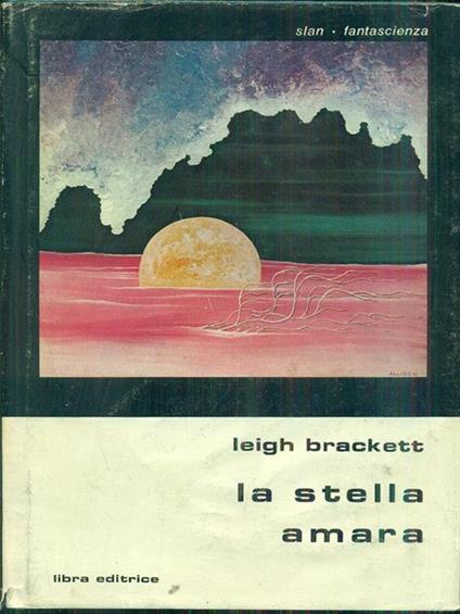 La stella amara - Leigh Brackett - copertina