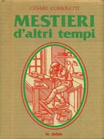 Mestieri d'altri tempi