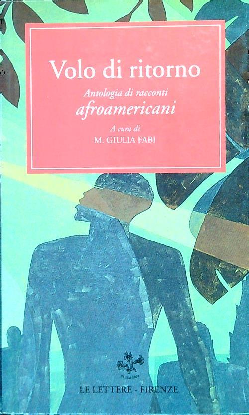 Volo di ritorno. Antologia di racconti afroamericani