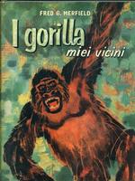I gorilla miei vicini