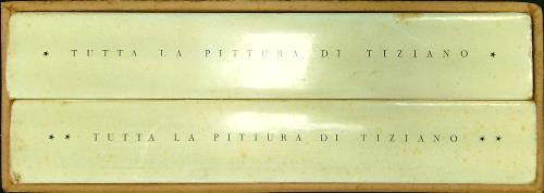 Tutta la pittura di Tiziano