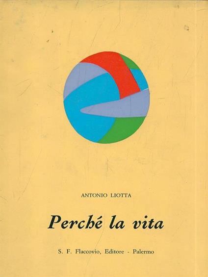 Perché la vita - Antonio Liotta - copertina