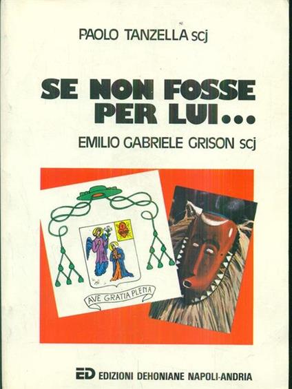 Se non fosse per lui. - Paolo Tanzella - copertina