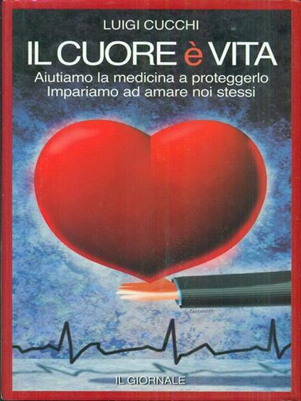 Il cuore é vita - Luigi Cucchi - copertina
