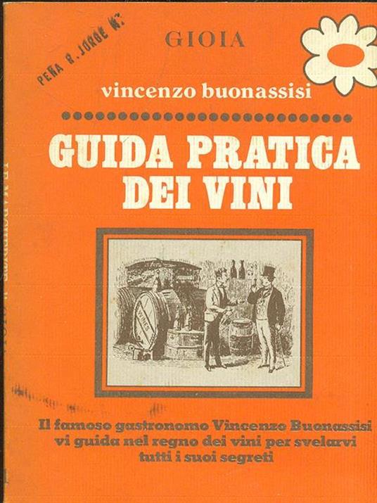 Le margherite di gioia 11. Guida pratica dei vini - Vincenzo Buonassisi - copertina