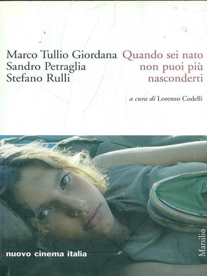 Quando sei nato non puoi più nasconderti - Marco Tullio Giordana,Sandro Petraglia,Stefano Rulli - copertina