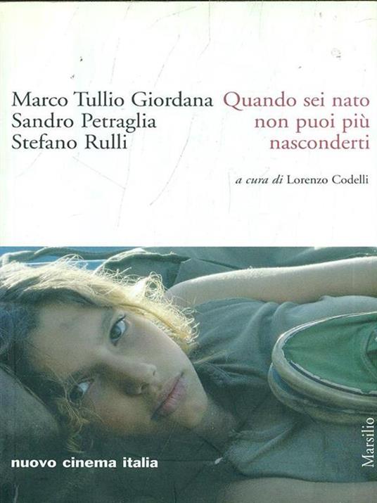 Quando sei nato non puoi più nasconderti - Marco Tullio Giordana,Sandro Petraglia,Stefano Rulli - copertina