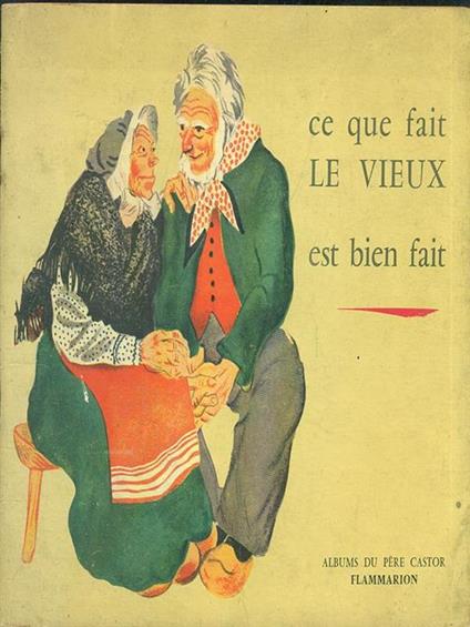 Ce que fait le vieux est bien fait - H. Christian Andersen - copertina