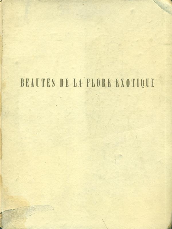 Beautes de la flore exotique