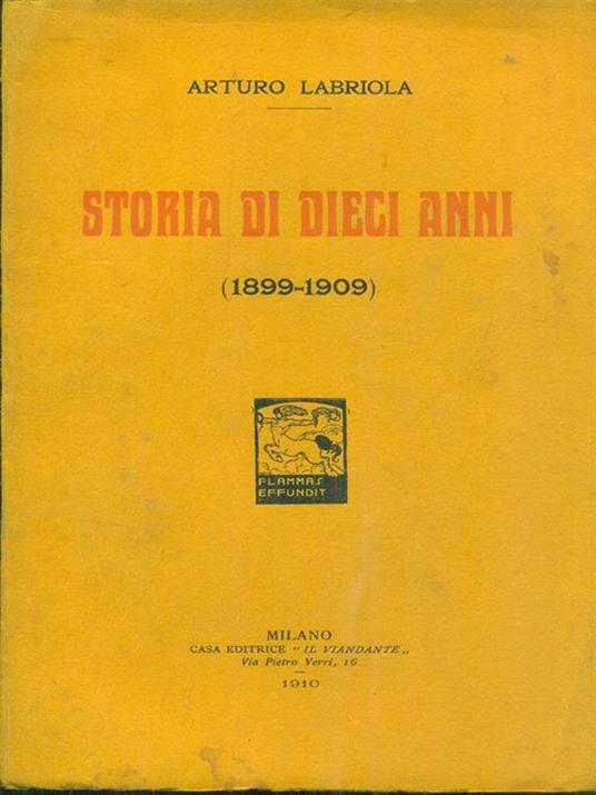 Storia dei dieci anni 1899-1909 - Arturo Labriola - copertina