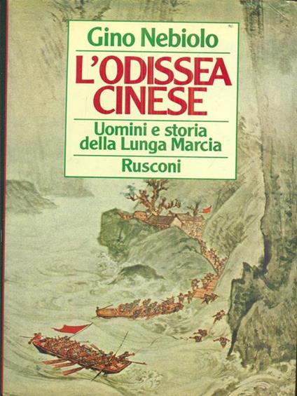 L' odissea cinese. Prima edizione. Copia autografata - Gino Nebiolo - copertina