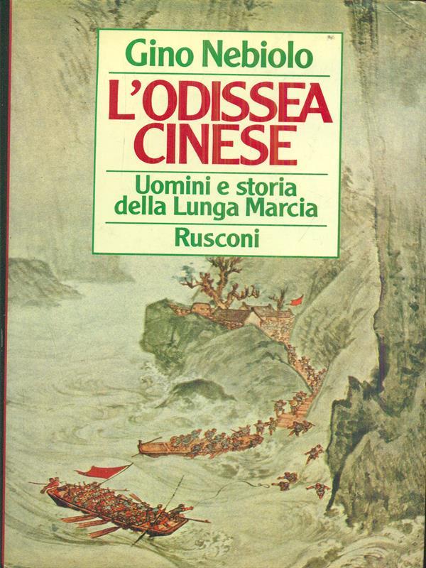 L' odissea cinese. Prima edizione. Copia autografata