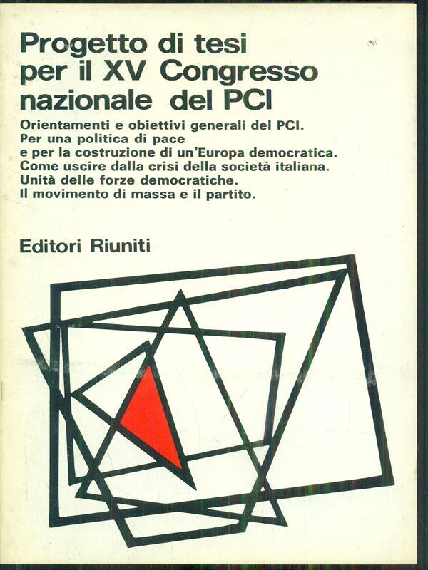 Progetto di tesi per il XVCongresso nazionale del PCI