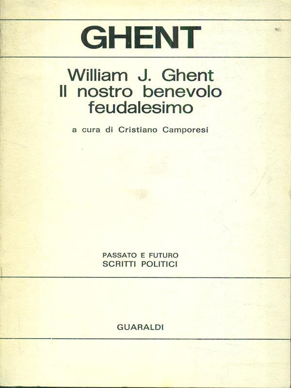 Il nostro benevolo feudalesimo