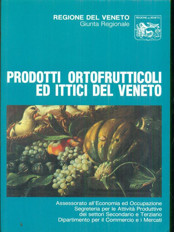 Prodotti ortofrutticoli ed ittici del veneto