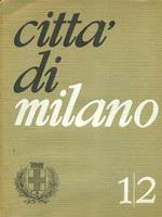 Città di Milano 12. Gennaio-febbraio 1970. Era Milano