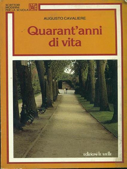 Quarant'anni di vita - Augusto Cavaliere - copertina