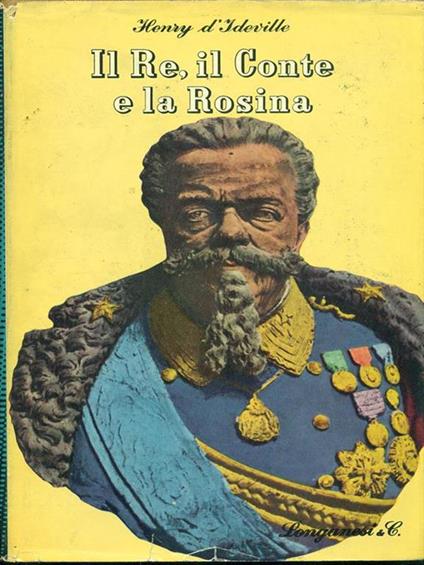 Il Re, il Conte e la Rosina - Henri D'Ideville - copertina
