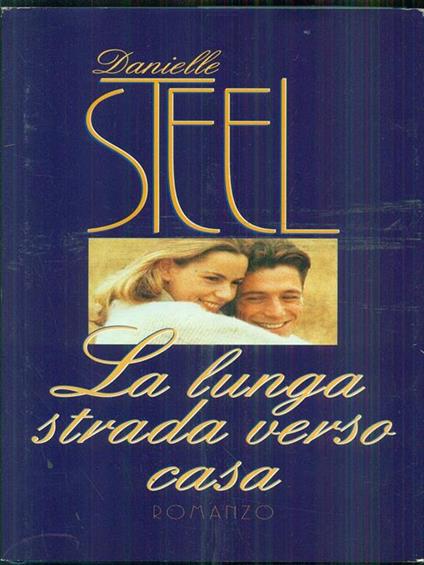 La lunga strada verso casa - Danielle Steel - copertina