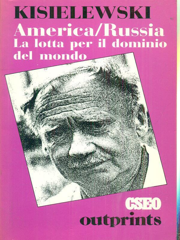 America/ Russia la lotta per il dominio del mondo