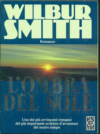 L' ombra del sole - Wilbur Smith - copertina