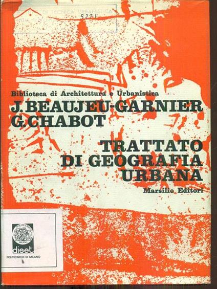 Trattato di geografia urbana - Jacqueline Beaujer Garnier,Georges Chabot - copertina